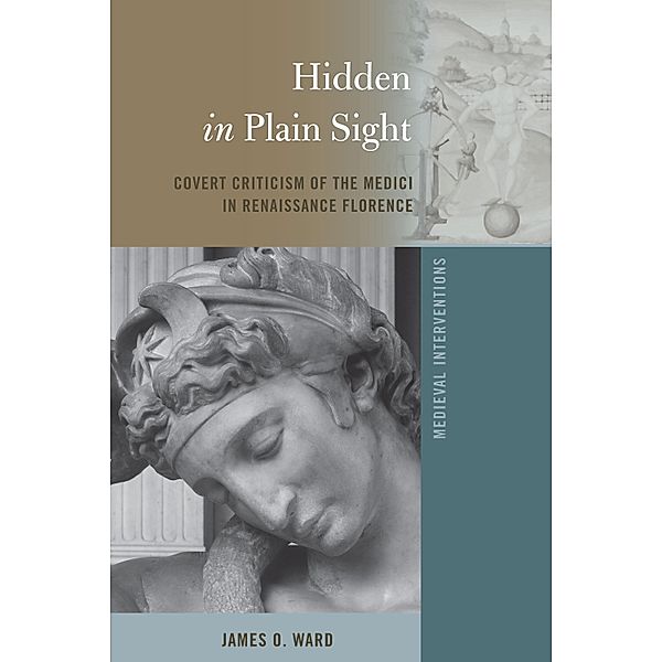Hidden in Plain Sight / Medieval Interventions Bd.6, James O. Ward