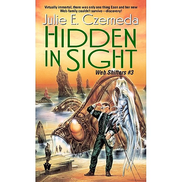 Hidden in Sight / Web Shifters Bd.3, Julie E. Czerneda