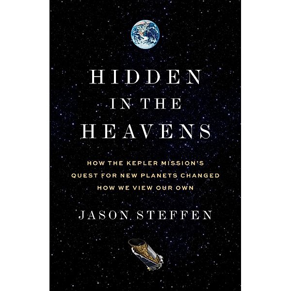 Hidden in the Heavens, Jason Steffen