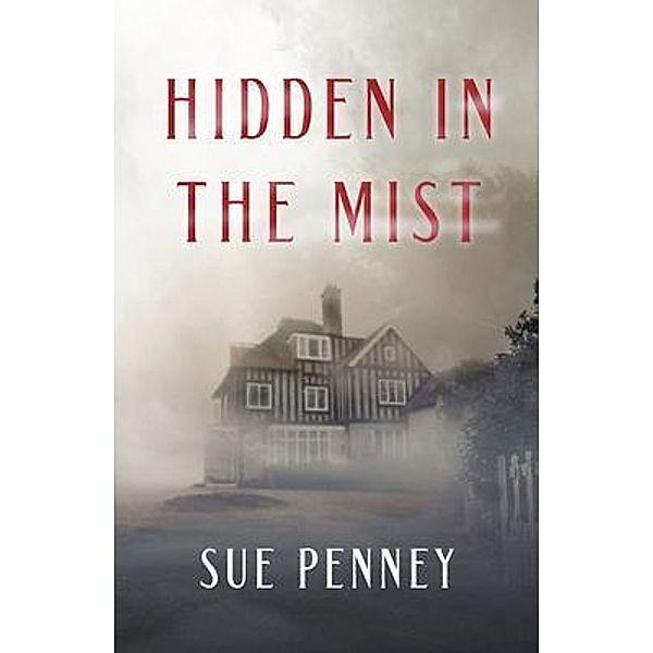 Hidden in the Mist, Sue Penney