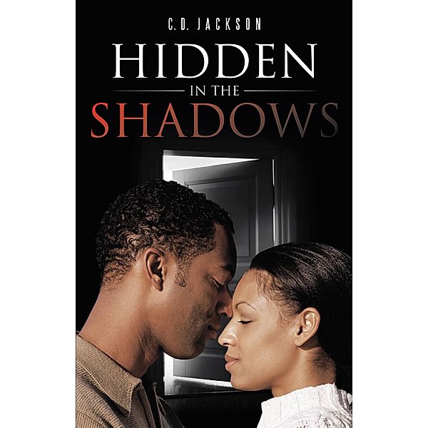 Hidden in the Shadows, C. D. Jackson