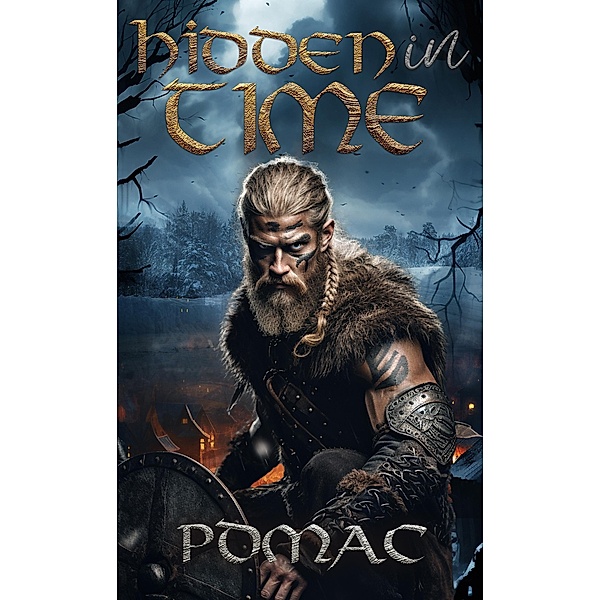Hidden in Time (A Viking Time Travel Romance, #2) / A Viking Time Travel Romance, Pdmac