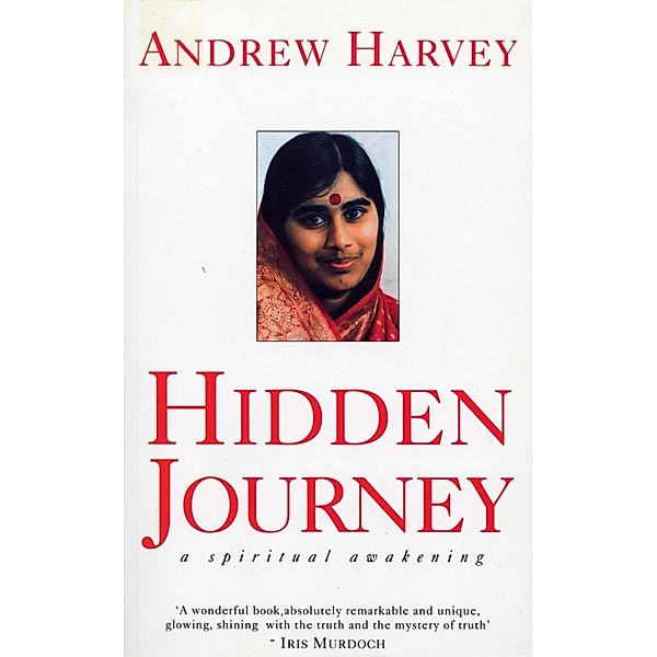 Hidden Journey, Andrew Harvey