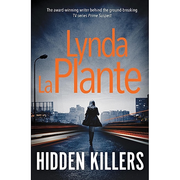 Hidden Killers, Lynda La Plante