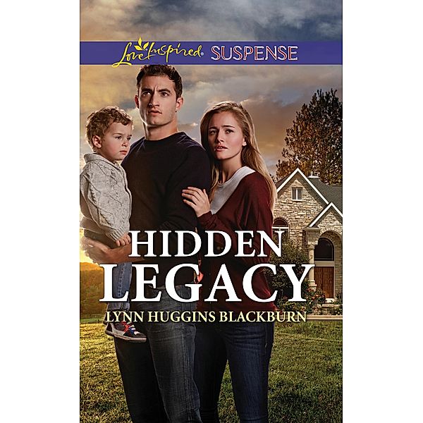 Hidden Legacy (Mills & Boon Love Inspired Suspense) / Mills & Boon Love Inspired Suspense, Lynn Huggins Blackburn