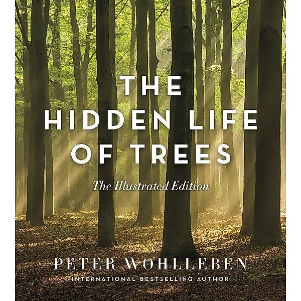 Hidden Life of Trees, Peter Wohlleben