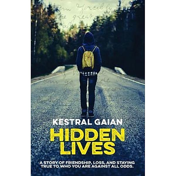 Hidden Lives, Kestral Gaian