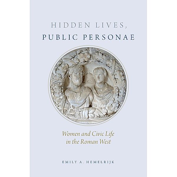 Hidden Lives, Public Personae, Emily Hemelrijk