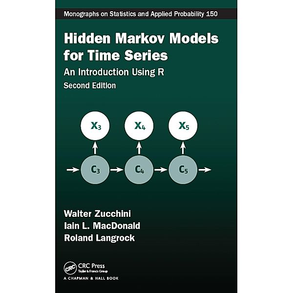 Hidden Markov Models for Time Series, Walter Zucchini, Iain L. MacDonald, Roland Langrock