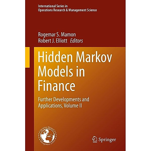 Hidden Markov Models in Finance / International Series in Operations Research & Management Science Bd.209