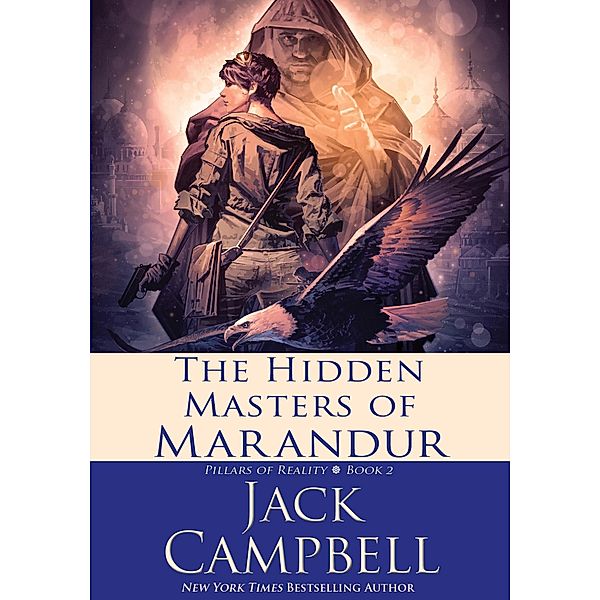 Hidden Masters of Marandur, Jack Campbell