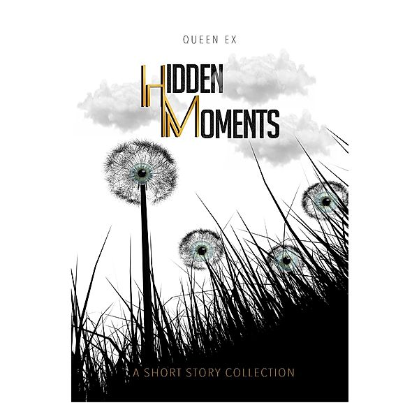 Hidden Moments, Queen Ex