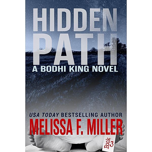 Hidden Path (Bodhi King Novel, #3) / Bodhi King Novel, Melissa F. Miller