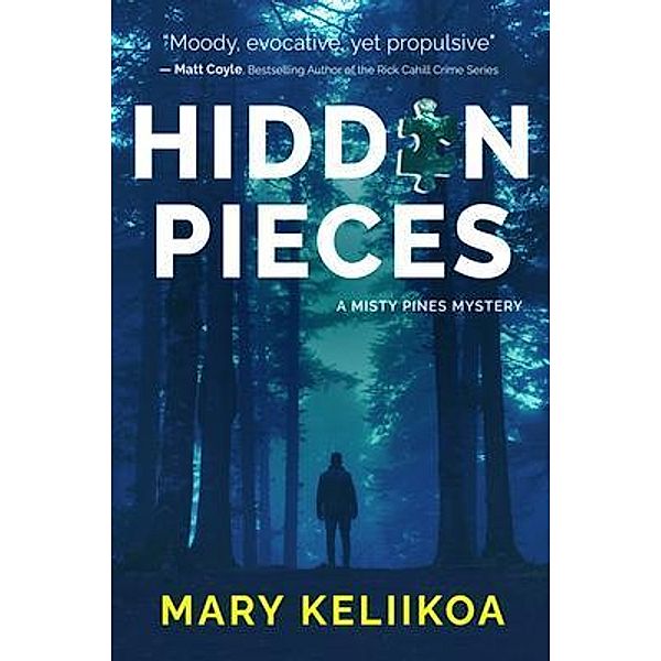 Hidden Pieces / A Misty Pines Mystery Bd.1, Mary Keliikoa