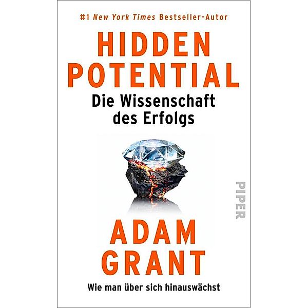 Hidden Potential - Die Wissenschaft des Erfolgs, Adam Grant