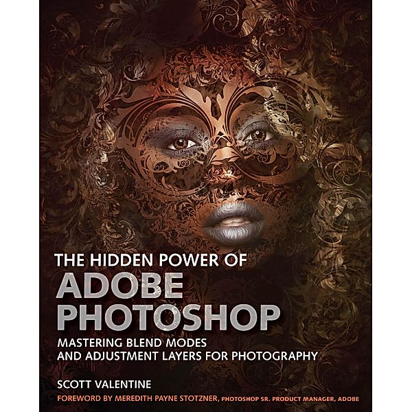 Hidden Power of Adobe Photoshop, The, Scott Valentine