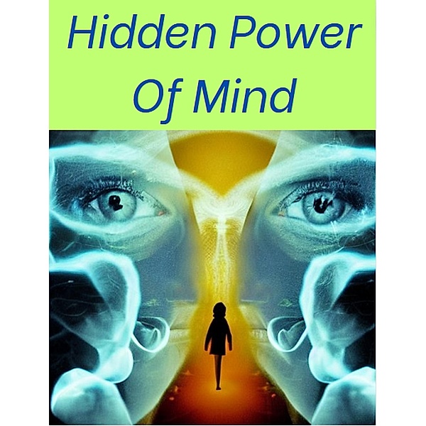 Hidden Power Of Mind, Gary King