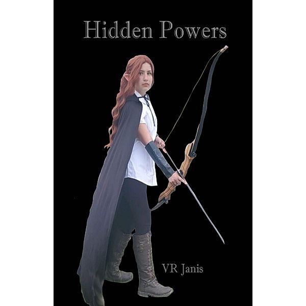 Hidden Powers (Hidden Magic Trilogy, #1) / Hidden Magic Trilogy, Vr Janis