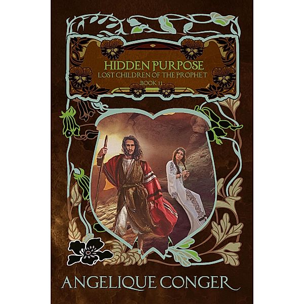 Hidden Purpose (Lost Children of the Prophet, #11) / Lost Children of the Prophet, Angelique Conger