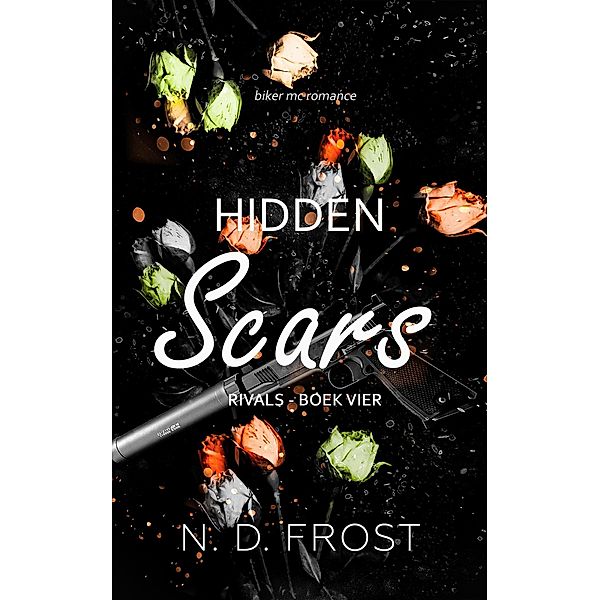 Hidden Scars (Rivals, #4) / Rivals, N. D. Frost