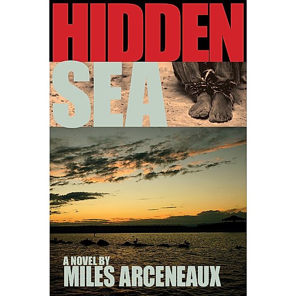 Hidden Sea, Miles Arceneaux