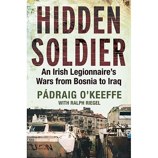 Hidden Soldier, Padraig O'Keeffe, Ralph Riegel