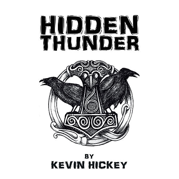 Hidden Thunder, Kevin Hickey