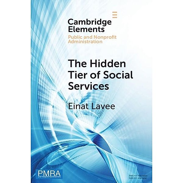Hidden Tier of Social Services / Elements in Public and Nonprofit Administration, Einat Lavee
