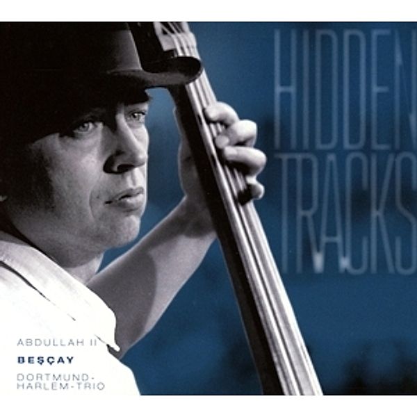 Hidden Tracks, Dortmund Harlem Trio, Abdullaj Ii Bescay