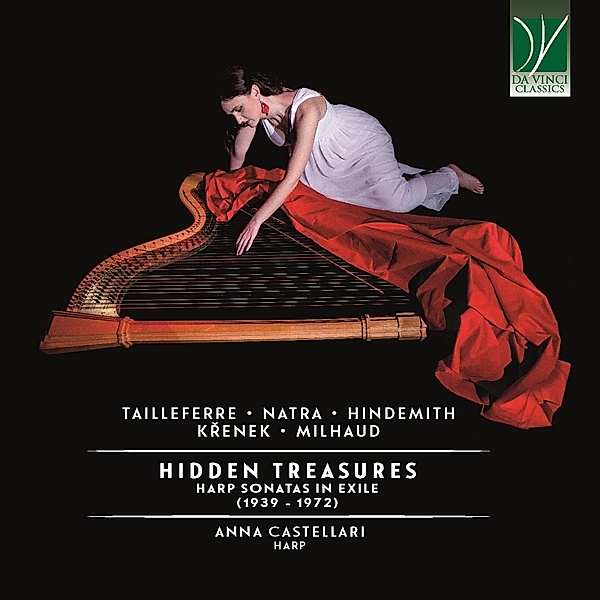 Hidden Treasures: Harp Sonatas In Exile (1939-72), Anna Castellari