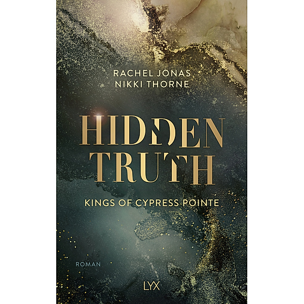 Hidden Truth / Kings of Cypress Pointe Bd.3, Rachel Jonas und Nikki Thorne