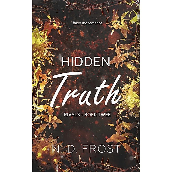 Hidden Truth (Rivals, #2) / Rivals, N. D. Frost