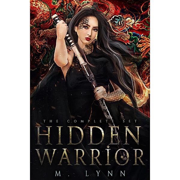 Hidden Warrior: A Mulan Inspired Fantasy Romance Series, M. Lynn