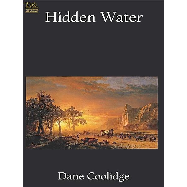 Hidden Water, Dane Coolidge