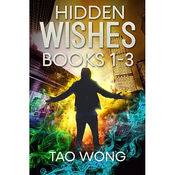 Hidden Wishes: Books 1-3, Tao Wong