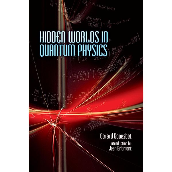 Hidden Worlds in Quantum Physics, Gerard Gouesbet