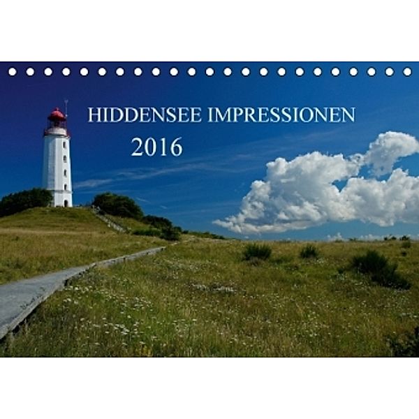 HIDDENSEE IMPRESSIONEN 2016 (Tischkalender 2016 DIN A5 quer), Andreas Werner
