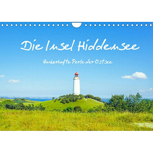 Hiddensee - Perle in der Ostsee (Wandkalender 2022 DIN A4 quer), Carola Vahldiek