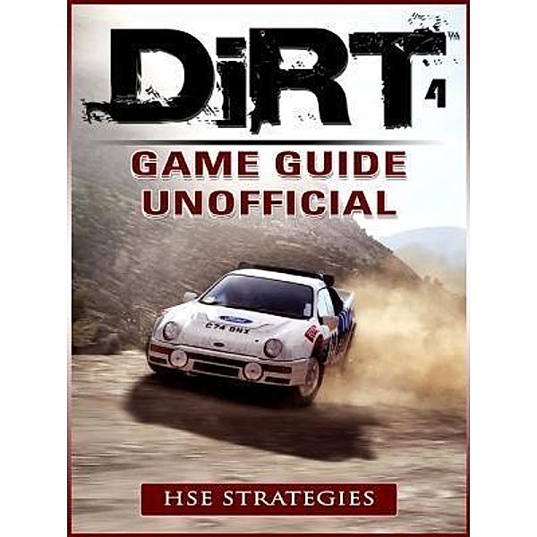 HIDDENSTUFF ENTERTAINMENT LLC.: Dirt 4 Game Guide Unofficial, Chala Dar