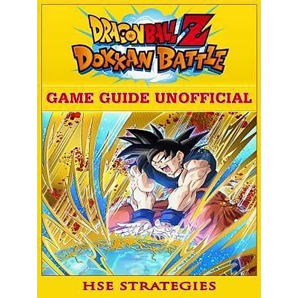 HIDDENSTUFF ENTERTAINMENT LLC.: Dragon Ball Z Dokan Battle Game Guide Unofficial, Chala Dar