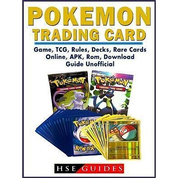 HIDDENSTUFF ENTERTAINMENT LLC.: Pokemon Trading Card Game, TCG, Rules, Decks, Rare Cards, Online, APK, Rom, Download, Guide Unofficial, Hse Guides