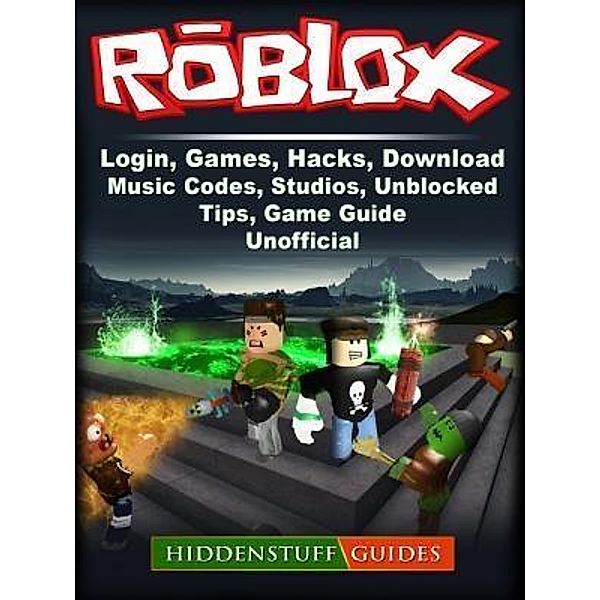 HIDDENSTUFF ENTERTAINMENT LLC.: Roblox, Login, Games, Hacks, Download, Music, Codes, Studios, Unblocked, Tips, Game Guide Unofficial, Hiddenstuff Guides