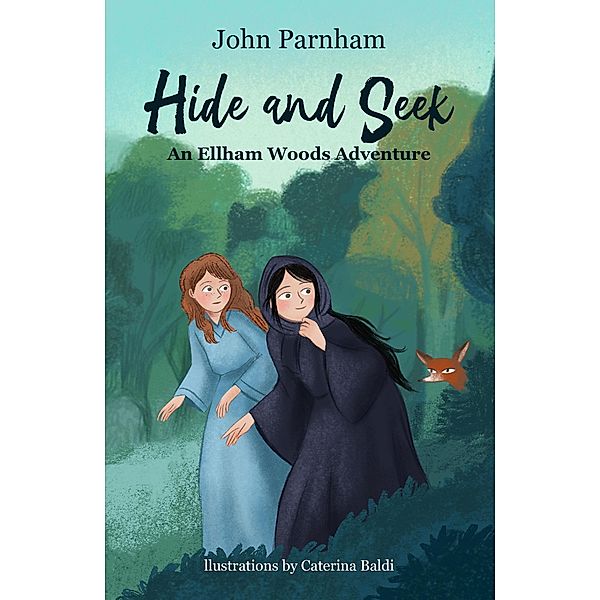 Hide and Seek (An Ellham Woods Adventure, #2) / An Ellham Woods Adventure, John Parnham