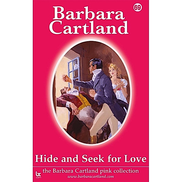 Hide and Seek For Love / The Pink Collection Bd.69, Barbara Cartland