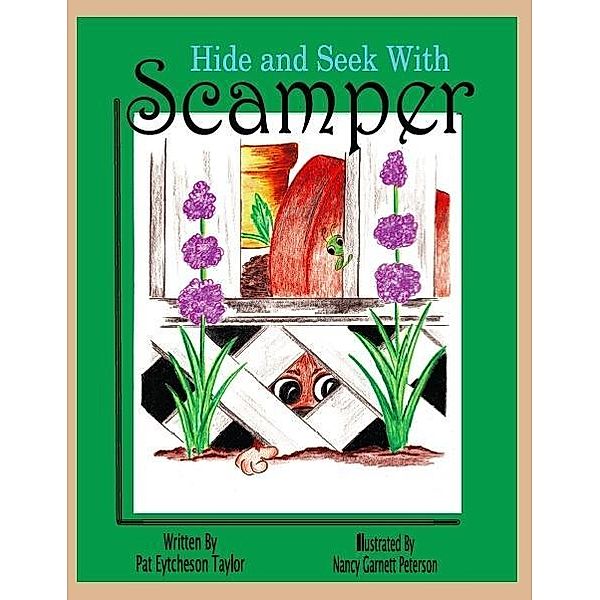 Hide and Seek with Scamper / Patricia Eytcheson Taylor, Patricia Eytcheson Taylor