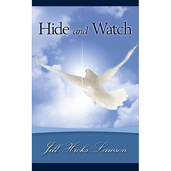 Hide and Watch, Jill Hicks Lawson
