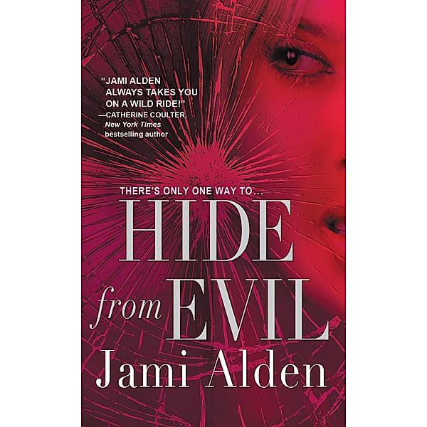 Hide from Evil, Jami Alden