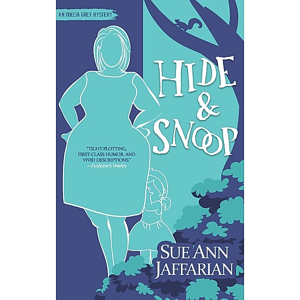 Hide & Snoop (Odelia Grey Mystery, #7) / Odelia Grey Mystery, Sue Ann Jaffarian