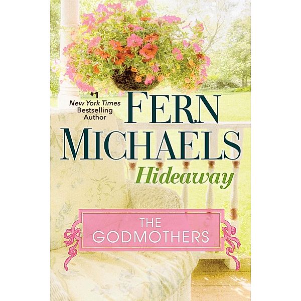 Hideaway / The Godmothers Bd.7, Fern Michaels