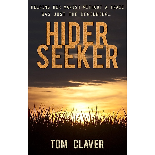 Hider/Seeker / Matador, Tom Claver